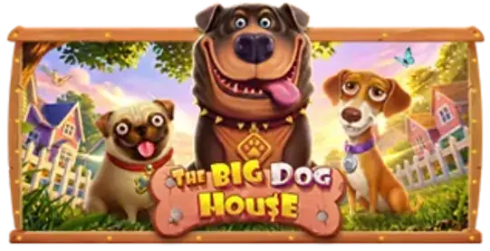 The Big Dog House โดย Pragmatic Play